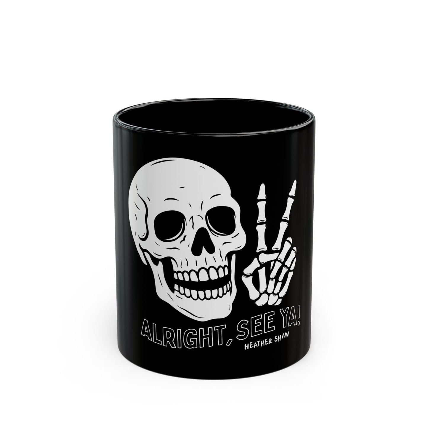 Alright, See Ya Mug